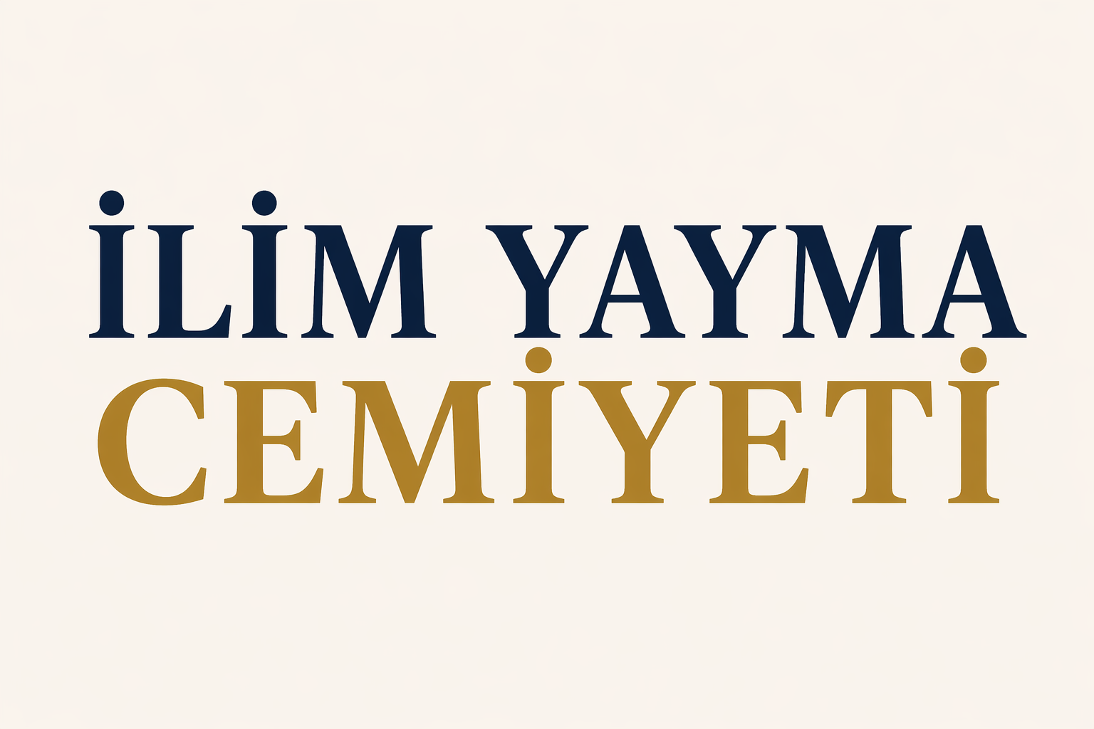 Ilim ilim yayma cemiyeti - Kuran - Sünnet - İslamiyet